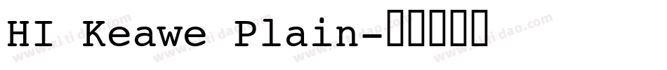 HI Keawe Plain字体转换